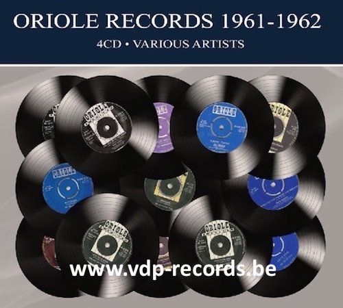 V.A. - Oriole Records 1961-1962 ( 4 cd's ) - Klik op de afbeelding om het venster te sluiten